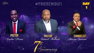 Day 1 | Croisade 7ème Anniversaire Priere Midi 2023 | Pasteur Carlos