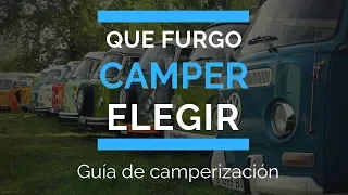 ¿Qué furgoneta camper comprar? ¿Cuál es mejor para camperizar? Guía de camperización