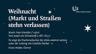 Weihnacht - Markt und Straßen stehn verlassen | Nachwuchschor der schola cantorum weimar