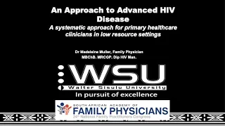 HIV case series: An Approach to Advanced HIV disease Dr Muller