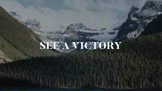 See A Victory (Lyrics) - Elevation Worship