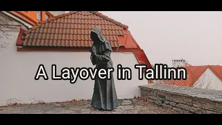 A layover in Tallinn