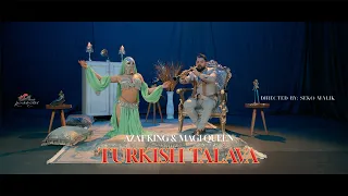 Azat King & Magi Queen - TURKISH TALAVA - Official 6K Video - CukiRecords Production