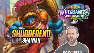 (Hearthstone) Shudderno Shaman in Whizbang's Workshop!