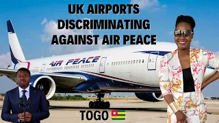 UK Airports Discriminating Against Air Peace; Togo Election; Salary Increase