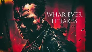 TERMINATOR TRIBUTE || What Ever It Takes || Imagine dragons || TERMINATOR DARK FATE.