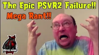 The Epic PSVR2 Failure Rant!!