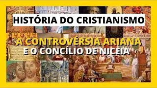 (DC#042) O Concílio de Niceia - A Doutrina da Trindade (História do Cristianismo)