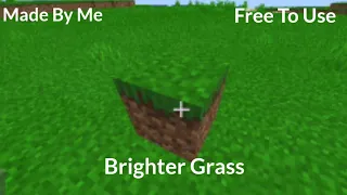 Brighter Grass Mcpe Texture Pack Download!!