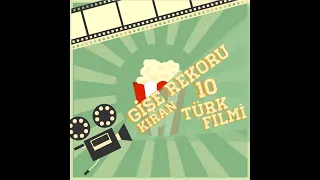 Gişe Rekoru Kıran 10 Türk Filmi