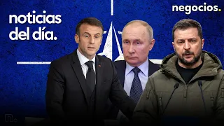NOTICIAS DEL DÍA: Putin quiere la paz, pero no con Zelensky, Macron no se lo cree y la OTAN alerta