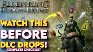 DO THIS NOW! How to Prepare for Elden Rings Shadow of the Erdtree DLC - (Elden Ring Tips and Tricks)