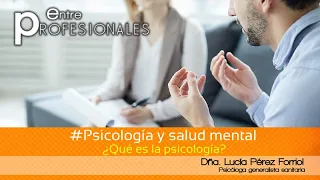 E.P. Psicología y salud mental: (1/7) ¿Qué es la psicología?