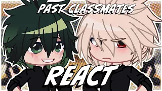 Past classmates react to the future! | Deku |  bkdk/bakudeku |  mha/bnha |  angst? |