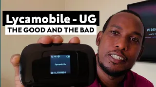 My Lycamobile Uganda Internet Experience. Must Watch before you buy!