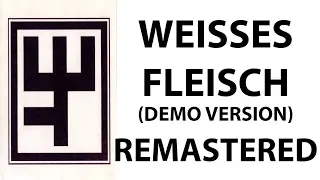 Rammstein - Weißes Fleisch (Demo) (Remastered)