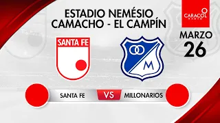 EN VIVO | Santa Fe vs Millonarios - Liga Colombiana por el Fenómeno del Fútbol