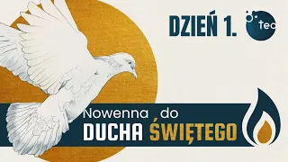 Nowenna do Ducha Świętego | DZIEŃ 1 | Modli się ks. Teodor