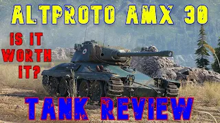 AltProto AMX 30 Is It Worth It? Tank Review ll Wot Console - World of Tanks Console Modern Armour