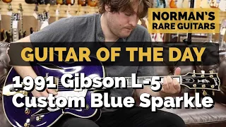 Guitar of the Day: 1991 Gibson L-5 Blue Custom Blue Sparkle Diamond Holes | Norman's Rare Guitars