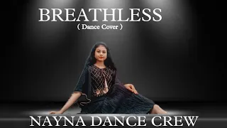 BREATHLESS | SHANKAR MAHADEVAN |  DANCE COVER | NAYNA DANCE CREW