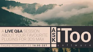 Ask iToo! February 23, 2023 | RailClone 6 sneak peek, Forest Pack 8.0.8, Tyflow Terrains and more!