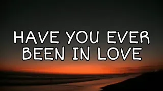 Xylo ‐ Have You Ever Been In Love (Lyrics)