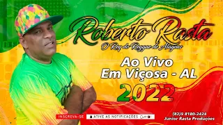 ROBERTO RASTA AO VIVO EM VIÇOSA - AL