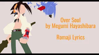 Shaman King OP - Over Soul • Romaji Lyrics