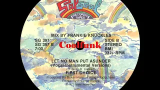 First Choice - Let No Man Put Asunder (12" Frankie Knuckles Mix)