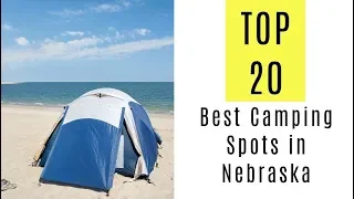 The 20 Best Camping Spots in Nebraska