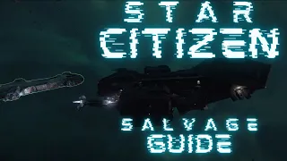 How to Salvage: Salvaging with the Aegis Reclaimer in Star Citizen