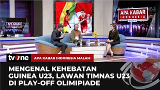 Menakar Kekuatan Timnas Guinea Jelang Lawan Indonesia di Play-off Olimpiade Paris | AKIM tvOne