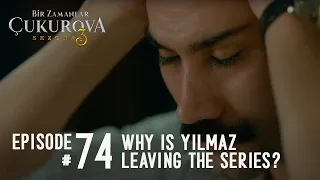 Bir Zamanlar Cukurova Episode 74 | What will happen on Once Upon a Time in Cukurova?