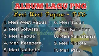 Album Lagu PNG (Meri West Papua-PNG)🇧🇴🇨🇺 2023🌹 #lagupng #albumpng