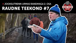 RAUDNE TEEKOND #7: Jooksutrenn koos Urmas Randmaga 2. osa