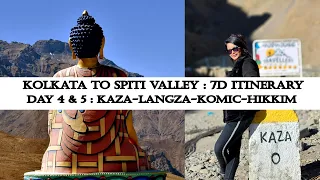 How to plan KOLKATA to SPITI VALLEY Trip | 7 Day Itinerary | Day 4 & 5 - Kaza-Langza-Komic-Hikkim