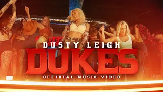Dusty Leigh - Dukes (Official Music Video)