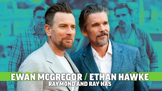 Ethan Hawke and Ewan McGregor Talk Raymond & Ray and Acting