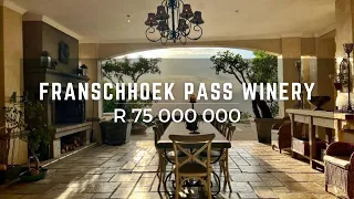Become the owner of Franschhoek Pass Winery for R 75 000 000