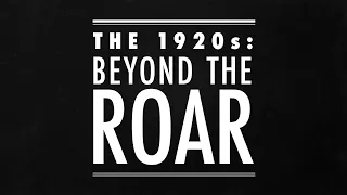 The 1920s: Beyond the Roar: Exhibition Tour