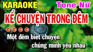 Karaoke Kể Chuyện Trong Đêm | Nhạc Sống Tone Nữ | Huỳnh Lê