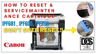 How To Reset Maintenance Cartridge Canon iPF681/605/750