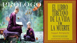 PRÓLOGO - AUDIOLIBRO - EL LIBRO TIBETANO DE LA VIDA Y LA MUERTE