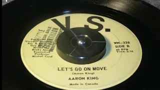 Aaron King - Let's go on move