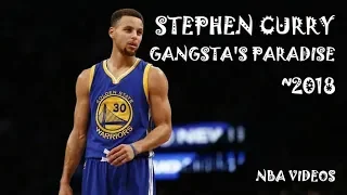 Stephen Curry Mix 2018 - Gangsta's Paradise