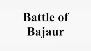 Battle of Bajaur