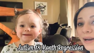 18 MONTH AUTISM REGRESSION  | RAISING AUTISM