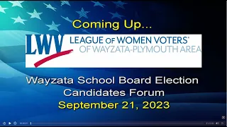League of Women Voters - Wayzata School Board Candidates Forum - 9/21/23