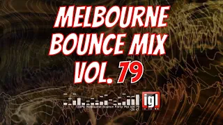 [REUPLOAD] 100% Melbourne Bounce Party Mix Vol.79 | igl in the mix